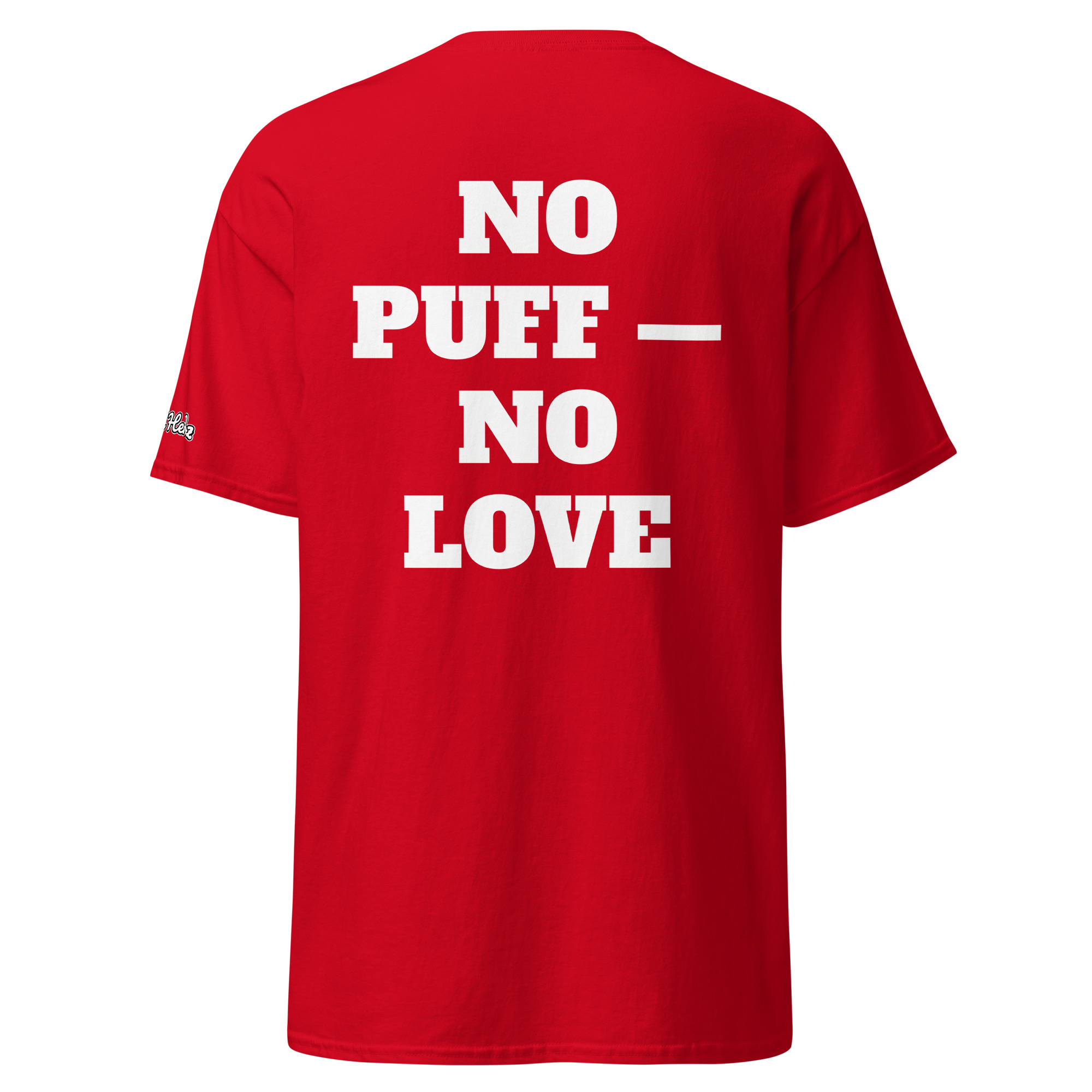 No Puff — No Love Tee - Image 4