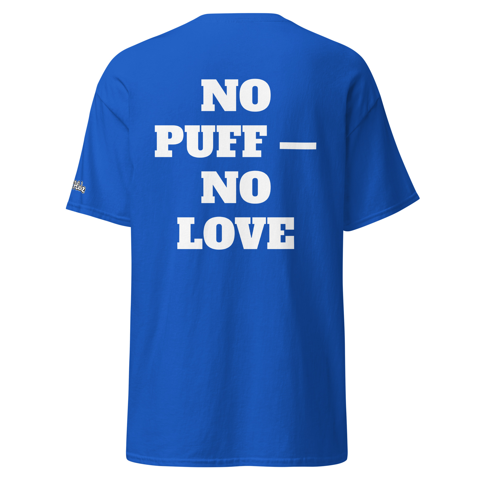No Puff — No Love Tee - Image 8
