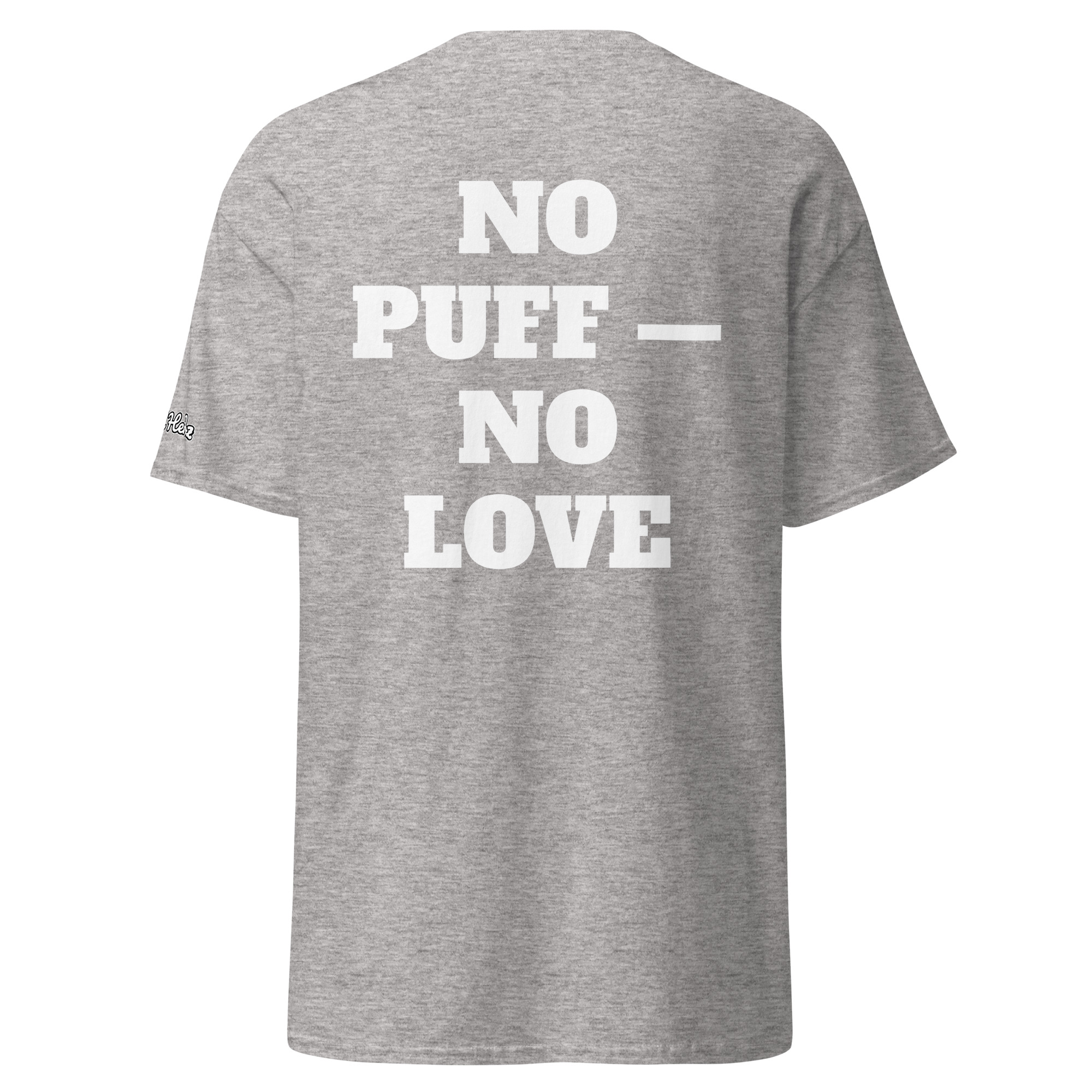 No Puff — No Love Tee