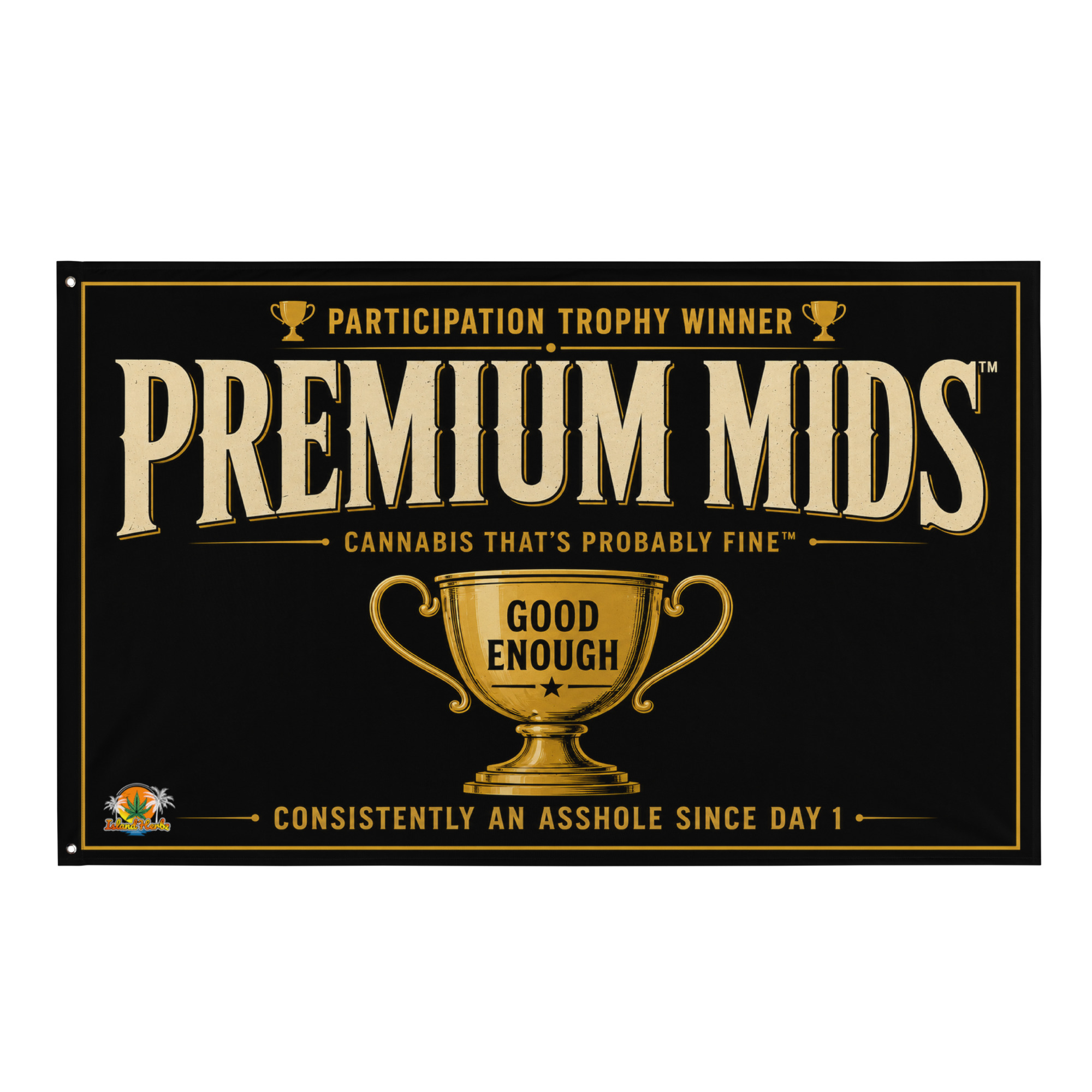 Premium Mids™ Flag – Participation Trophy Winner Grow Tent Banner