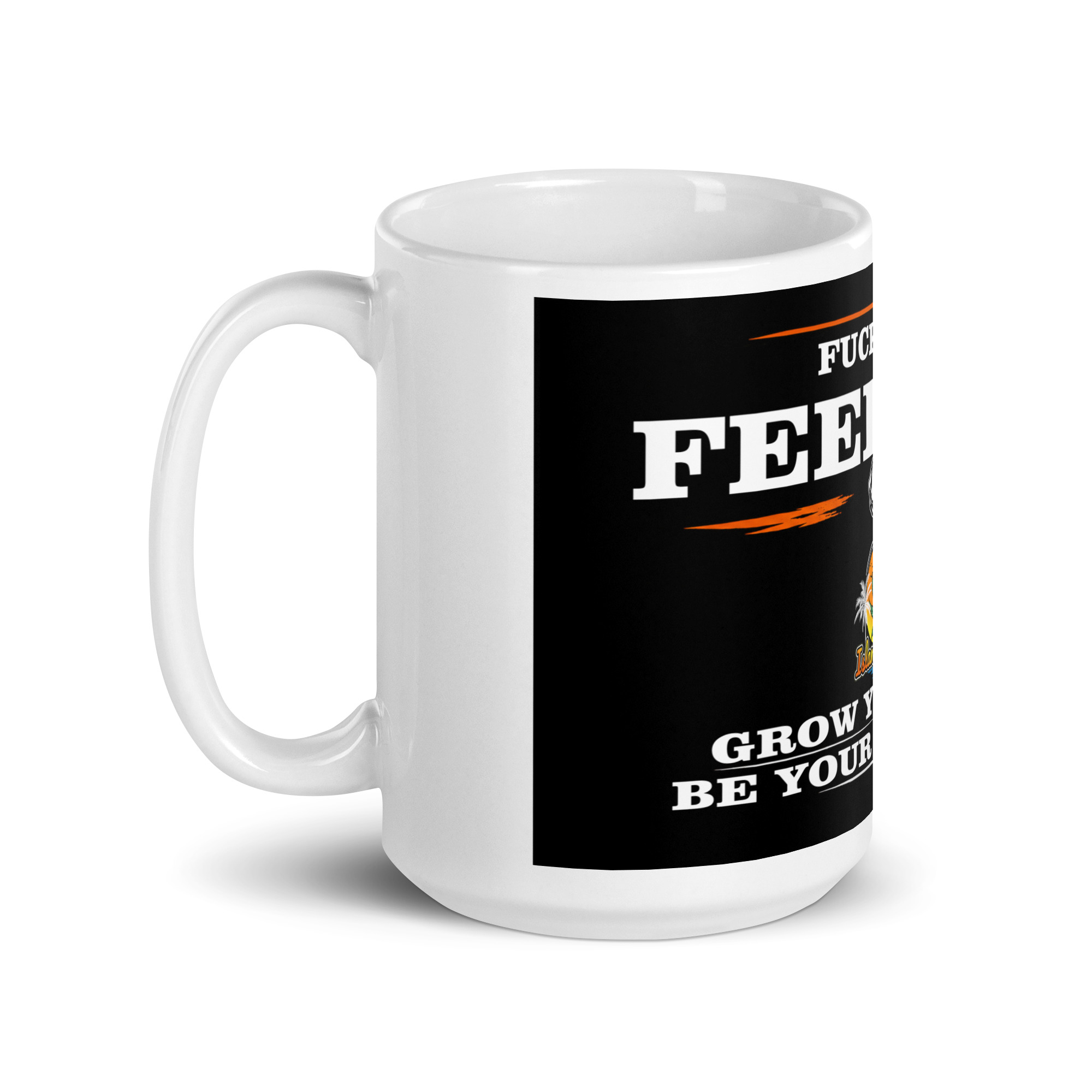 Fuck Your Feelings™ | Island Herbz Coffee Mug - Image 5